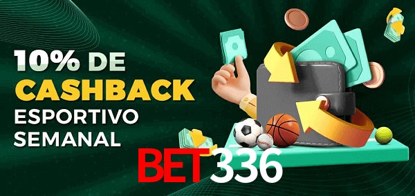 10% de bônus de cashback na bet336